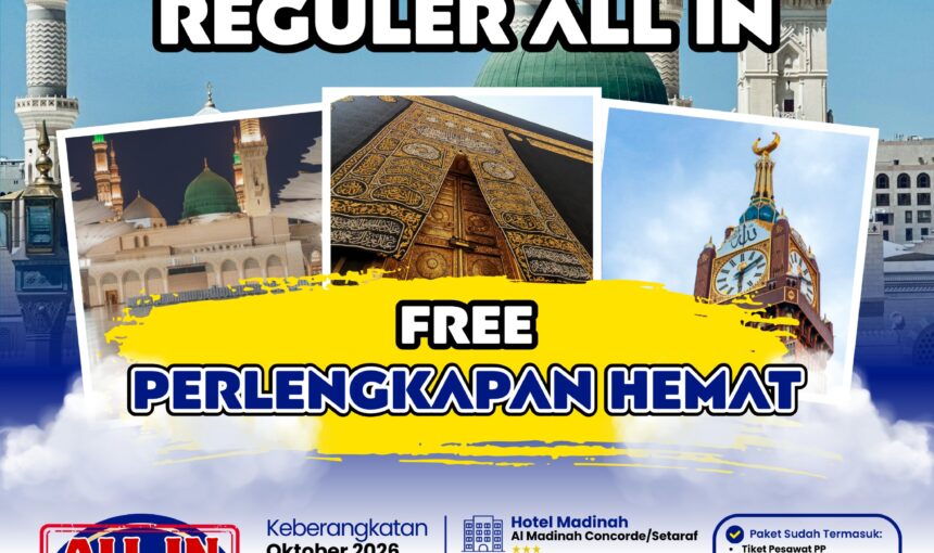 🕋 Wujudkan Rindu ke Baitullah! Paket Umrah Reguler “All In” Oktober 2026 – Mulai 23 Juta!
