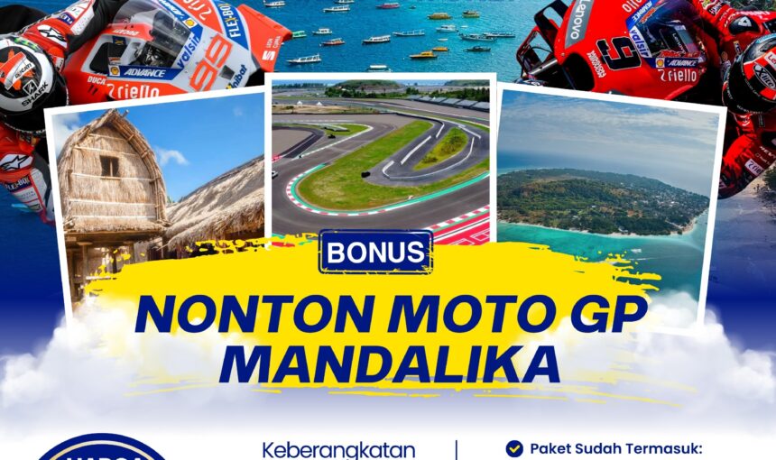 Escape to Paradise: Nonton MotoGP Mandalika & Jelajah Pesona Lombok