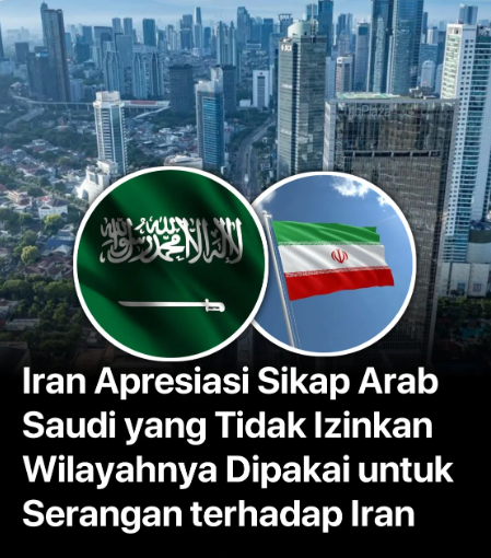 Sinyal Damai di Timur Tengah: Arab Saudi Tegas Tolak Wilayahnya Jadi Basis Serangan ke Iran
