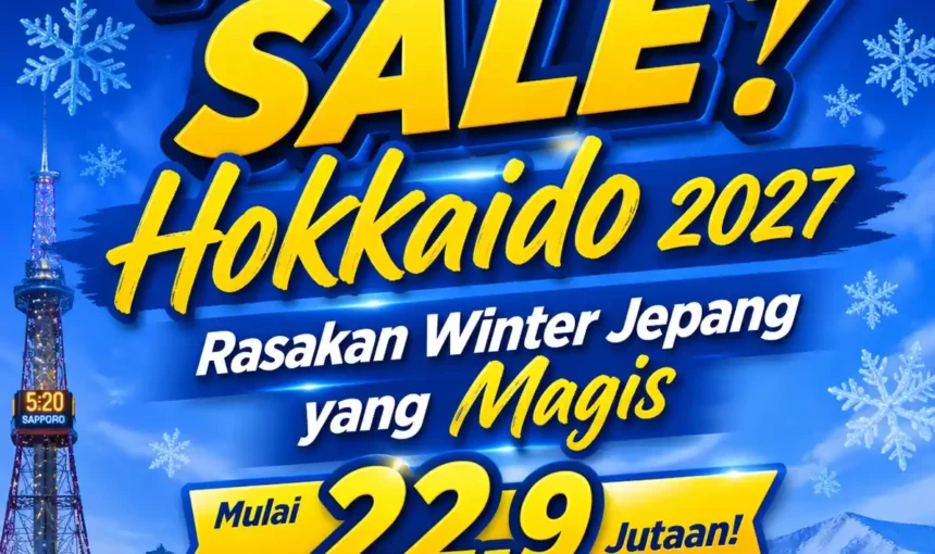 FLASH SALE Hokkaido 2027: Rasakan Winter Jepang yang Magis Mulai 22,9 Jutaan!