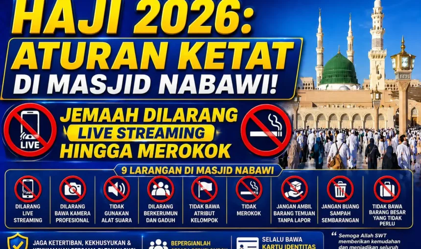 Haji 2026: Aturan Ketat di Masjid Nabawi! Jemaah Dilarang Live Streaming hingga Merokok