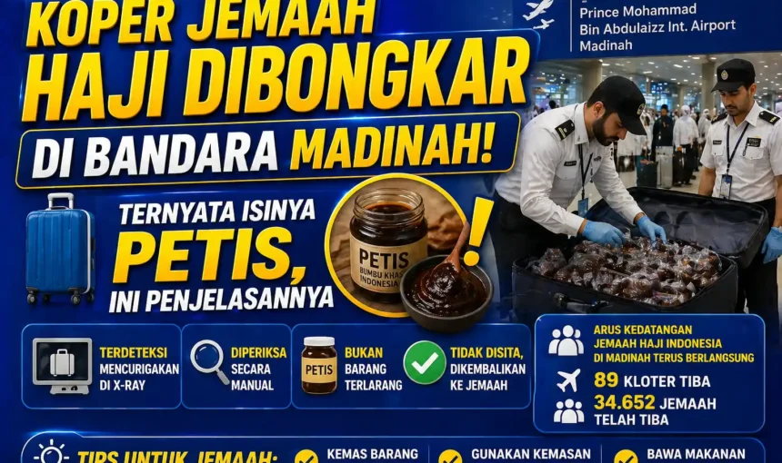 Koper Jemaah Haji Dibongkar di Bandara Madinah! Ternyata Isinya Petis, Ini Penjelasannya