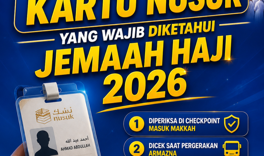 4 Fakta Kartu Nusuk yang Wajib Diketahui Jemaah Haji 2026